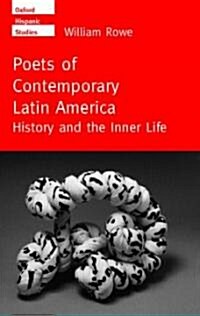 Poets of Contemporary Latin America : History and the Inner Life (Hardcover)