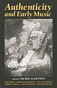 [중고] Authenticity and Early Music : A Symposium (Paperback)