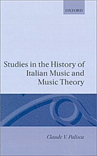 Studies in the History of Italian Music and Music Theory (Hardcover)