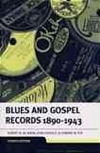 Blues and Gospel Records: 1890-1943 (Hardcover, 4)