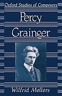 Percy Grainger (Paperback)