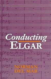 Conducting Elgar (Paperback)