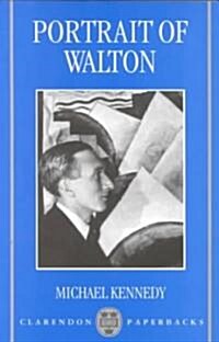 Portrait of Walton (Paperback, 1998, Revised)