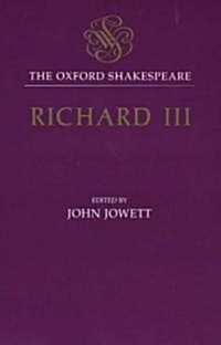 The Oxford Shakespeare: The Tragedy of King Richard III (Hardcover)