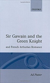 Sir Gawain and the Green Knight and the French Arthurian Romance (Hardcover)