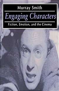 Engaging Characters : Fiction, Emotion, and the Cinema (Paperback)