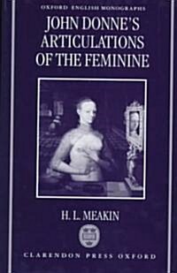 John Donnes Articulations of the Feminine (Hardcover)