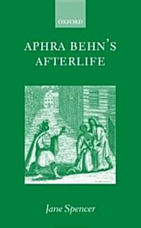 Aphra Behns Afterlife (Hardcover)