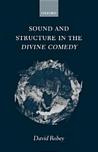 Sound and Structure in the Divine Comedy (Hardcover)