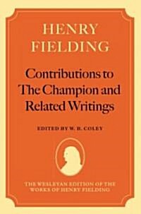 Henry Fielding: Contributions to The Champion, and Related Writings (Hardcover)