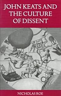 John Keats and the Culture of Dissent (Paperback, Reprint)