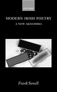 Modern Irish Poetry: A New Alhambra (Hardcover)