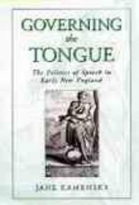 Governing the tongue : the politics of speech in early New England