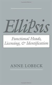Ellipsis : functional heads, licensing, and identification