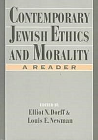 Contemporary Jewish Ethics and Morality: A Reader (Paperback)