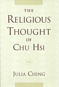 The Religious Thought of Chu Hsi (Hardcover)