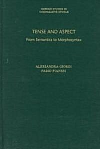 Tense and Aspect: From Semantics to Morphosyntax (Hardcover)