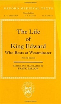 The Life of King Edward Who Rests at Westminster : Attributed to a Monk of Saint-Bertin (Hardcover, 2 Revised edition)
