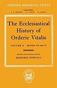 The Ecclesiastical History of Orderic Vitalis: Volume II: Books III & IV (Paperback)