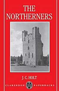 The Northerners : A Study in the Reign of King John (Paperback)