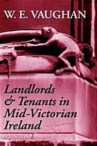 Landlords and Tenants in Mid-Victorian Ireland (Hardcover)