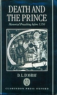 Death and the Prince : Memorial Preaching Before 1350 (Hardcover)