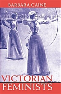 Victorian Feminists (Paperback)