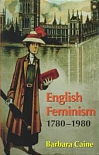 English Feminism, 1780-1980 (Paperback)