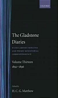 The Gladstone Diaries: Volume 13: 1892-1896 (Hardcover)