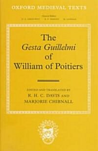 The Gesta Guillelmi of William of Poitiers (Hardcover)