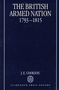 The British Armed Nation, 1793-1815 (Hardcover)