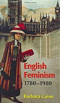 English Feminism, 1780-1980 (Hardcover)