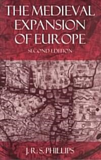 The Medieval Expansion of Europe (Paperback, 2 Revised edition)