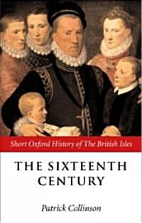 The Sixteenth Century : 1485-1603 (Hardcover)