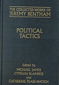 The Collected Works of Jeremy Bentham: Political Tactics (Hardcover)