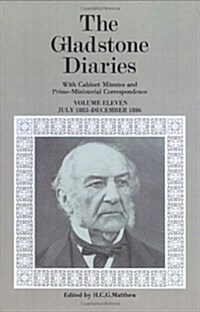 The Gladstone Diaries: Volume 11: July 1883-December 1886 (Hardcover)