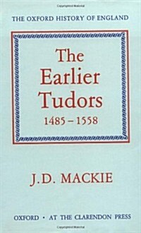 The Earlier Tudors 1485-1558 (Hardcover)