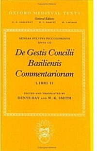 De Gestis Concilii Basiliensis Commentariorum Libri II (Hardcover)