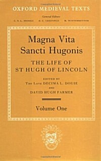 Magna Vita Sancti Hugonis: Volume I (Hardcover)