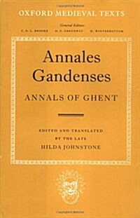 Annales Gandenses (Annals of Ghent) (Hardcover)