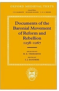 Documents of the Baronial Movement of Reform and Rebellion, 1258-1267 (Hardcover)