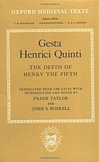 Gesta Henrici Quinti : The Deeds of Henry the Fifth (Hardcover)