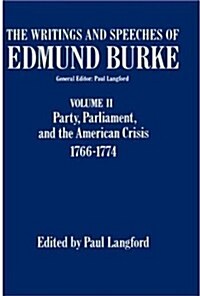 The Writings and Speeches of Edmund Burke: Volume III: Party, Parliament, and the American War 1774-1780 (Hardcover)