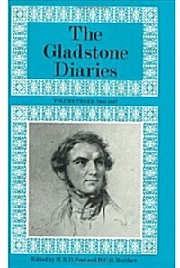 The Gladstone Diaries: Volumes III & IV: 1840-1847 & 1848-1854 (Hardcover)