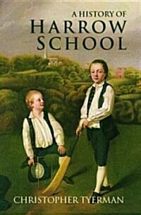 A History of Harrow School 1324-1991 (Hardcover)