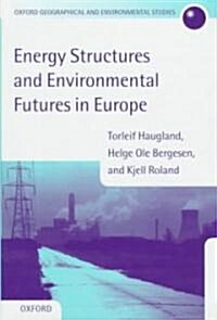 Energy Structures and Environmental Futures (Hardcover)