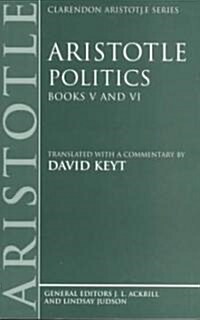 Aristotle: Politics, Books V and VI (Paperback)