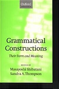 Grammatical Constructions : Their Form and Meaning (Hardcover)