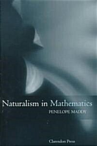 Naturalism in Mathematics (Hardcover)
