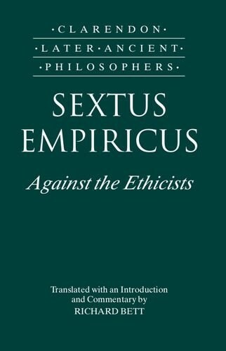 Sextus Empiricus: Against the Ethicists (Hardcover)
